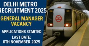 Delhi Metro Recruitment 2025 notification and application details