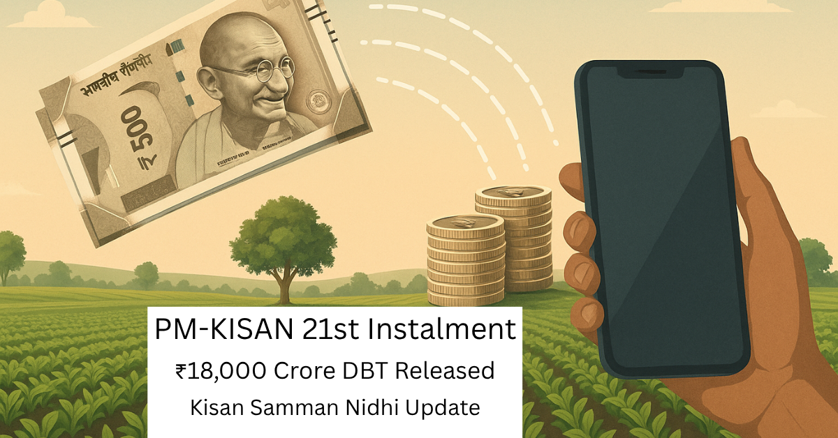 21st Instalment of PM-KISAN: Digital transfer of money to Indian farmers under PM-KISAN scheme