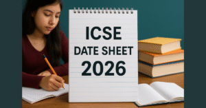 ICSE Date Sheet 2026: क्लास 10 और 12 टाइम टेबल जारी